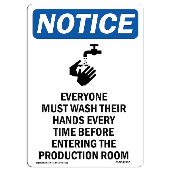 Safety Sign, OSHA Notice, 5" Height, Everyone Must Wash Sign With Symbol, Portrait, 10PK